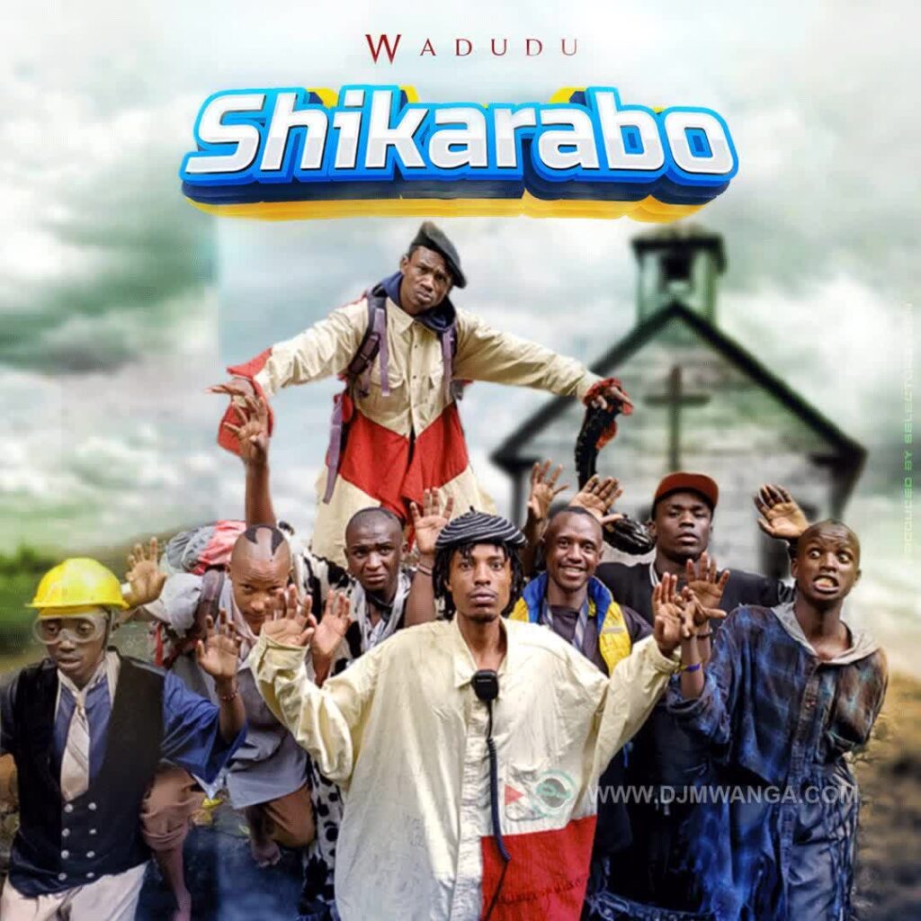 Download Audio | Wadudu – Shikarabo