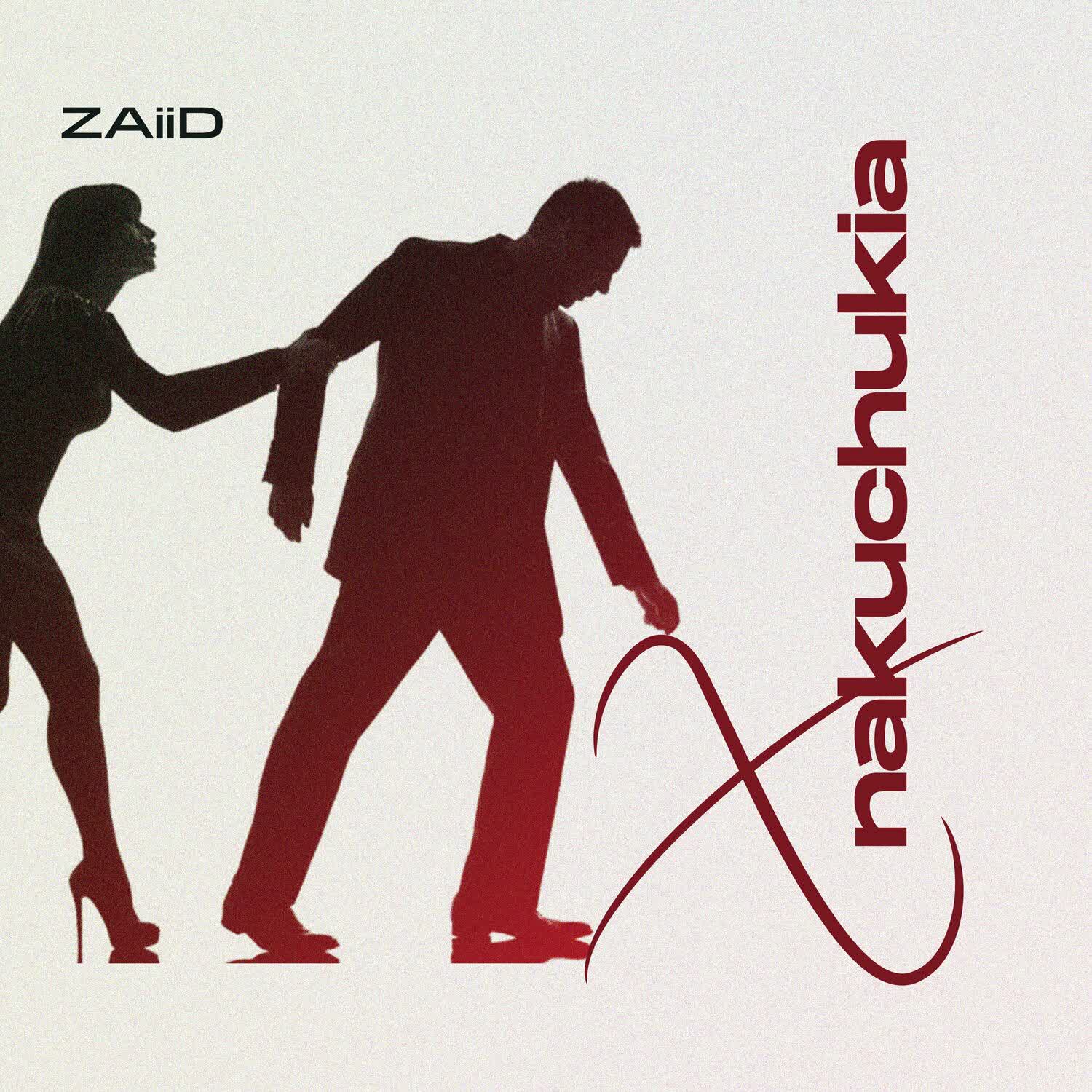 Download Audio | Zaiid – X Nakuchukia