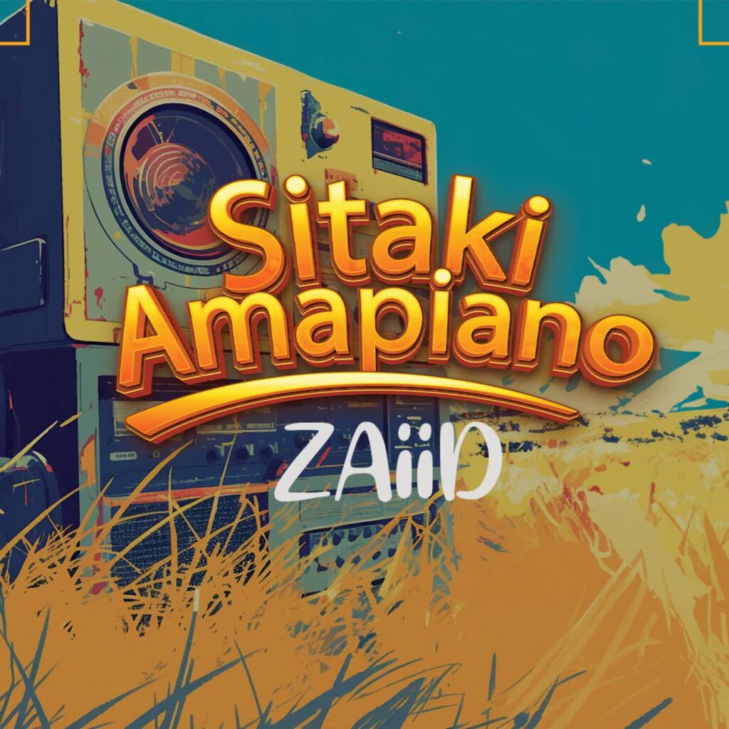 Download Audio | Zaiid – Sitaki Amapiano