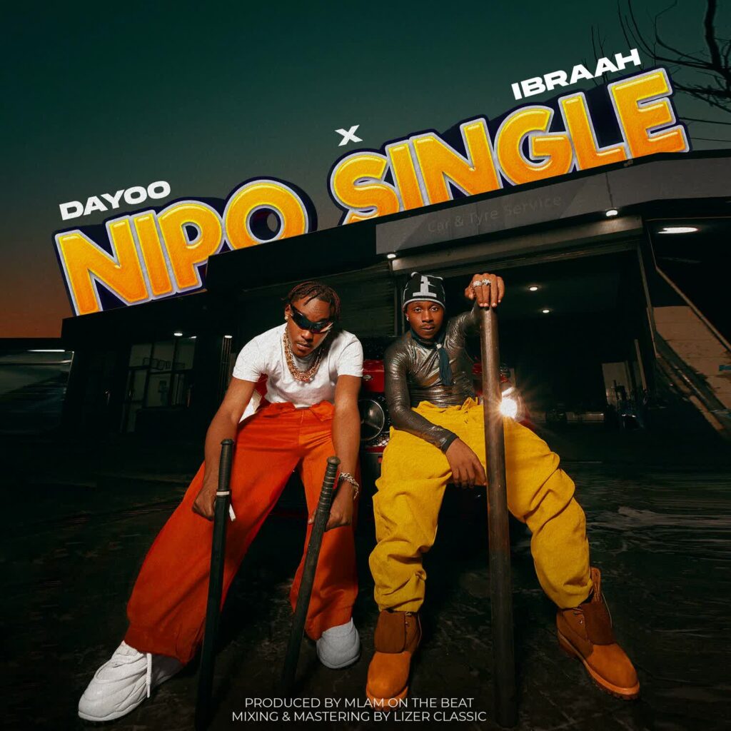 Download Audio | Dayoo X Ibraah – Nipo Single