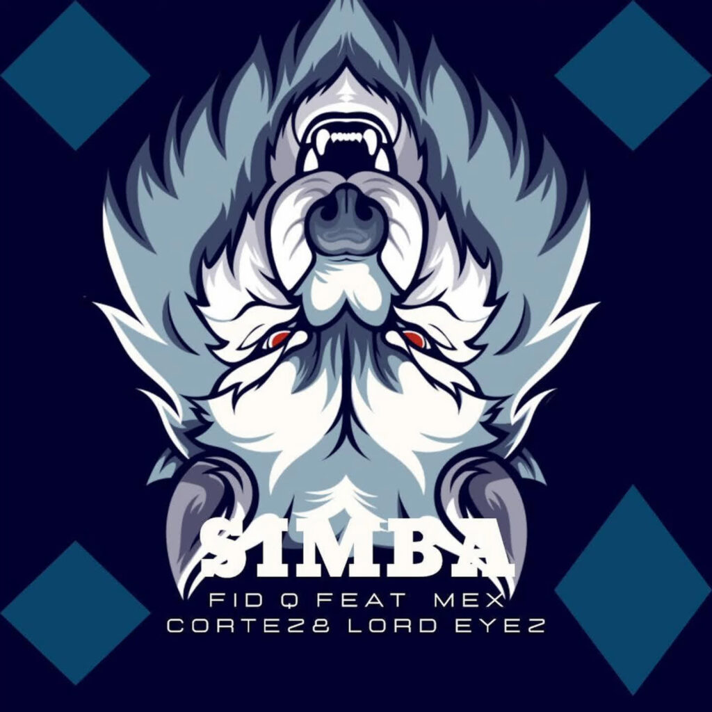 Download Audio | Fid Q Ft. Mex Cortez & Lord Eyez – Simba