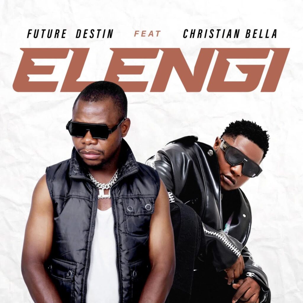 Download Audio | Future Destin Ft. Christian Bella – Elengi