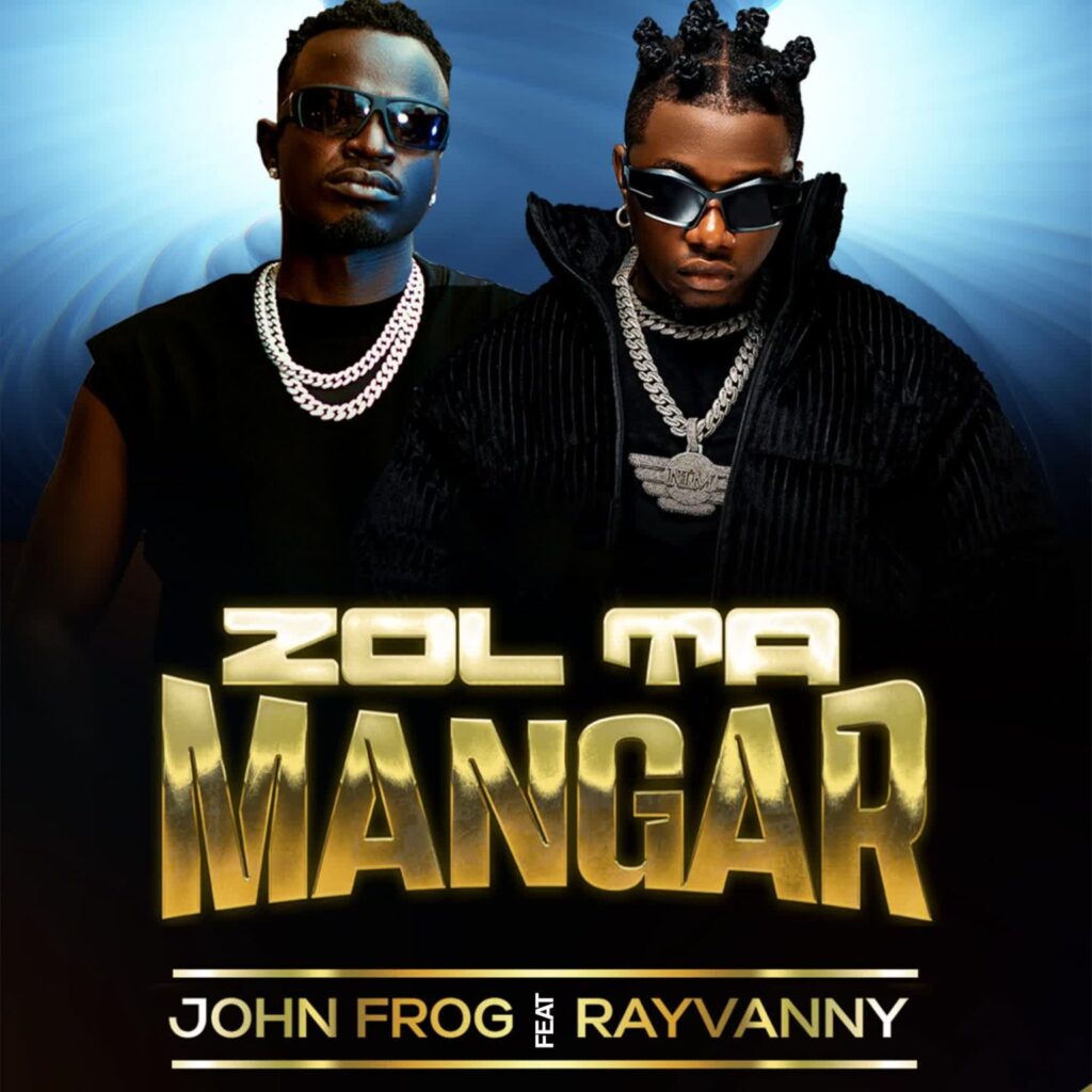 Download Audio | John Frog X Rayvanny – Zol Ta Mangar