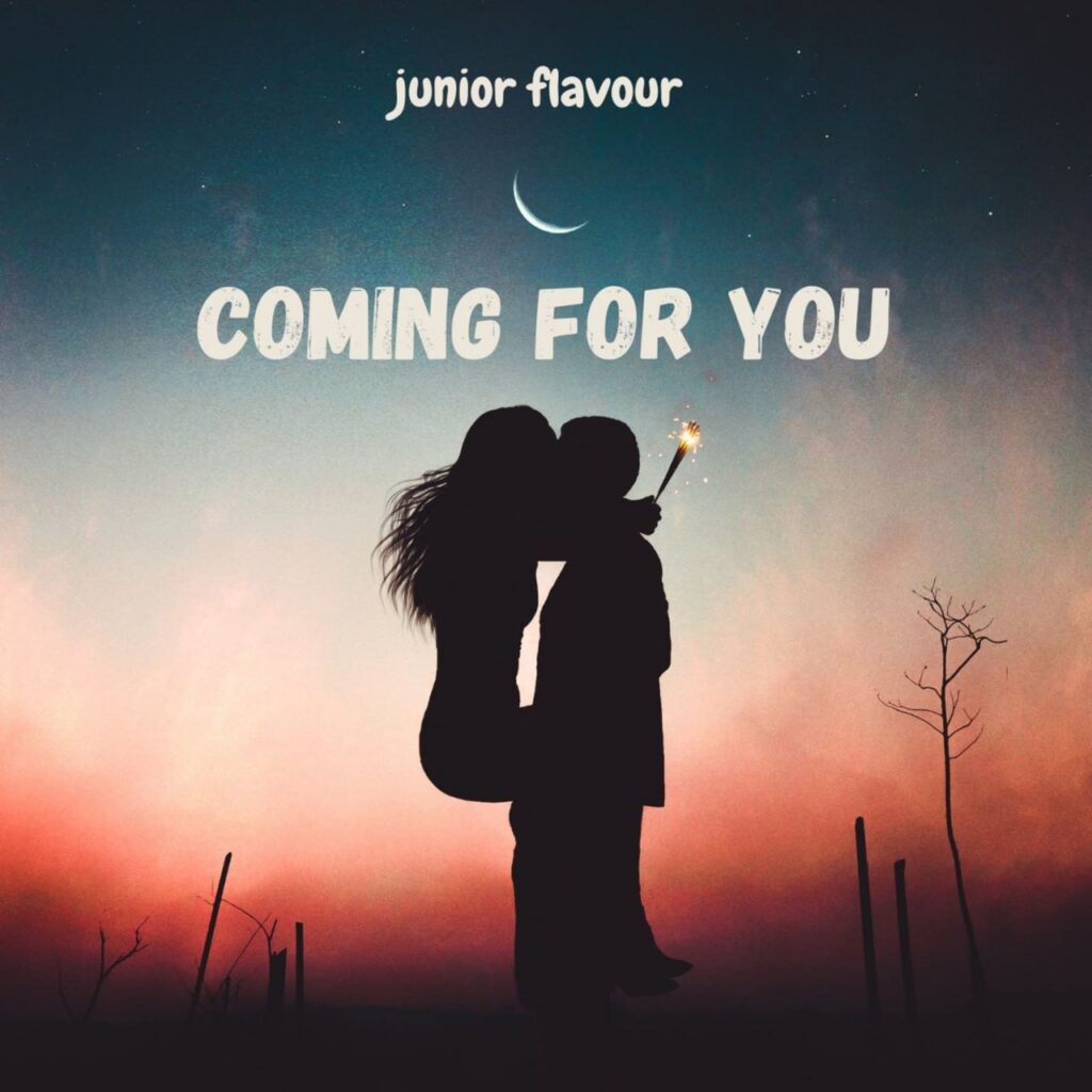 Download Audio | Junior flavour – Coming for you