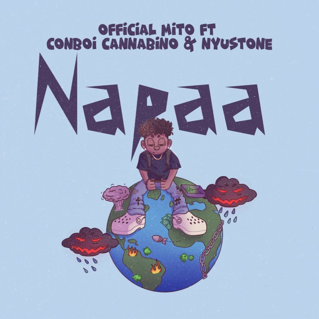 Download Audio | Mito Ft. Conboi Cannabino & Nyustone – Napaa