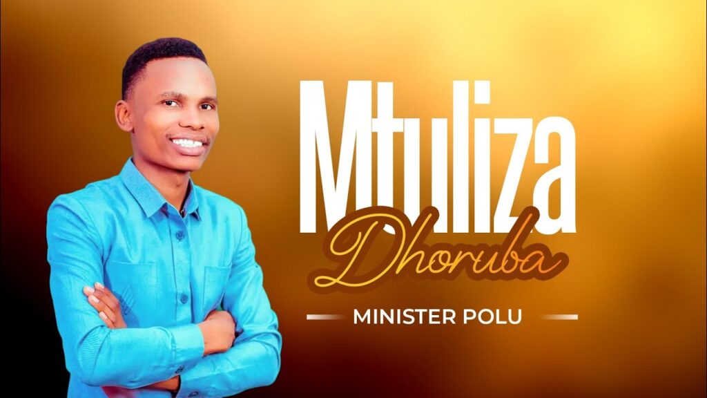 Download Audio | Minister Polu – Mtuliza Dhoruba