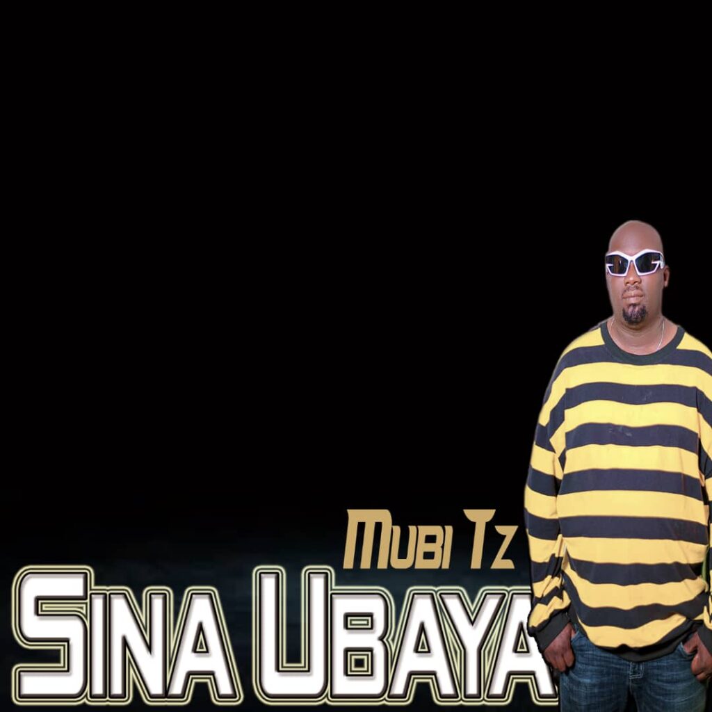 Download Audio | Mubi Tz – Sina Ubaya