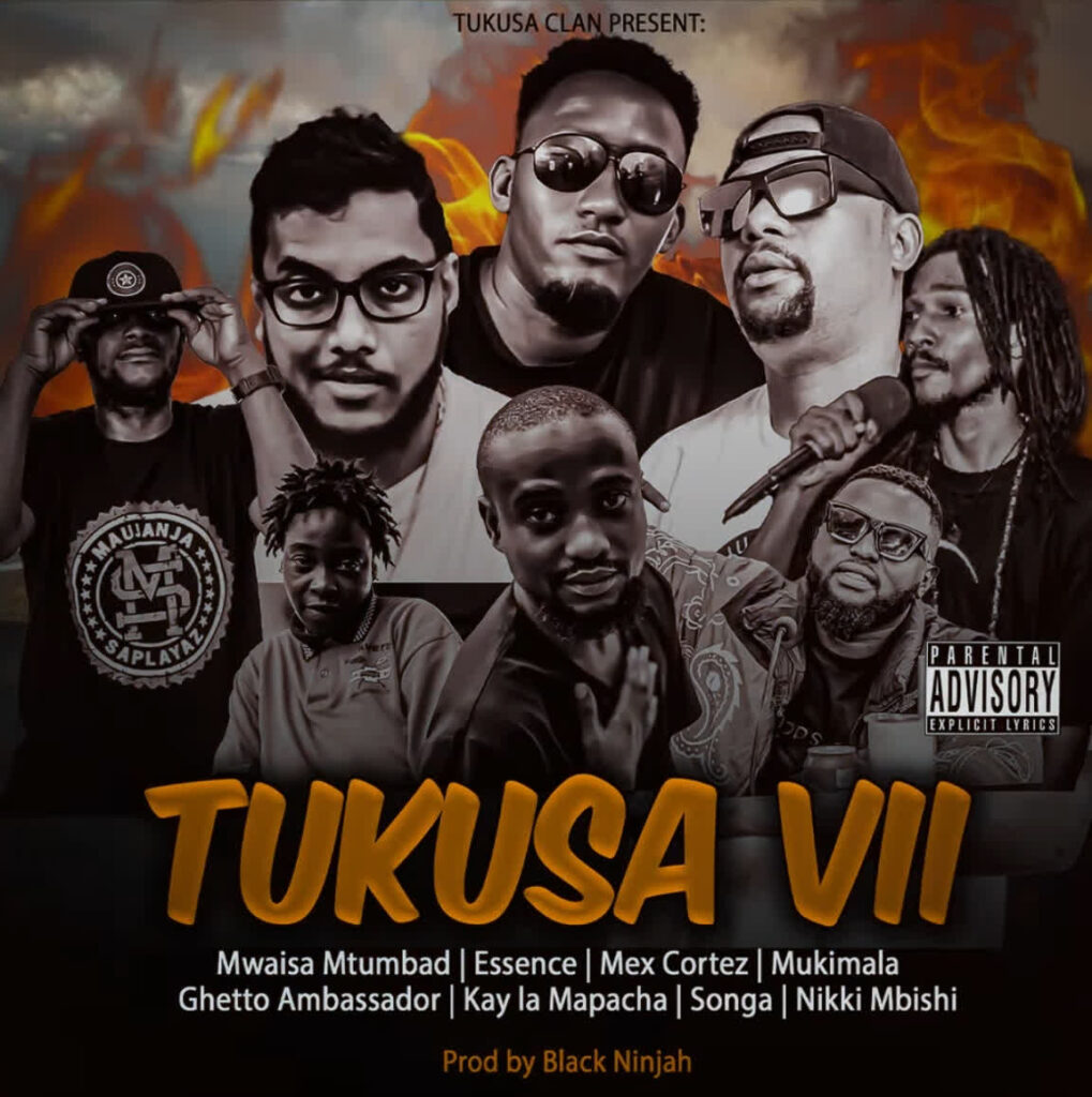 Download Audio | Mwaisa X Essence X Mex X Mukimala X Ghetto X Kay la Mapacha X Songa X Nikki mbishi – Tukusa VII