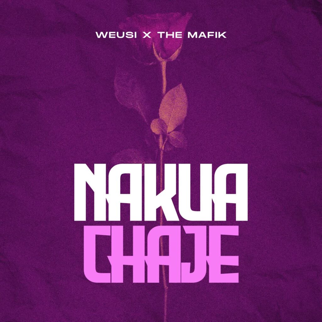 Download Audio | The Mafik X Weusi – Nakuachaje