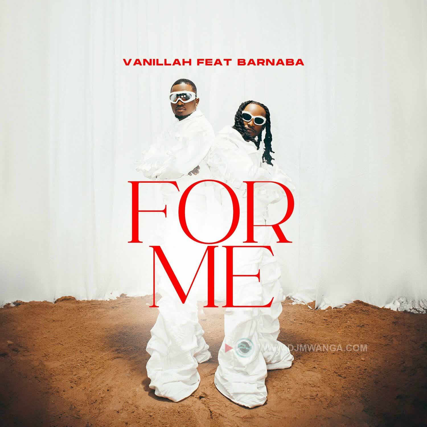 Download Audio | Vanillah Ft. Barnaba – For Me