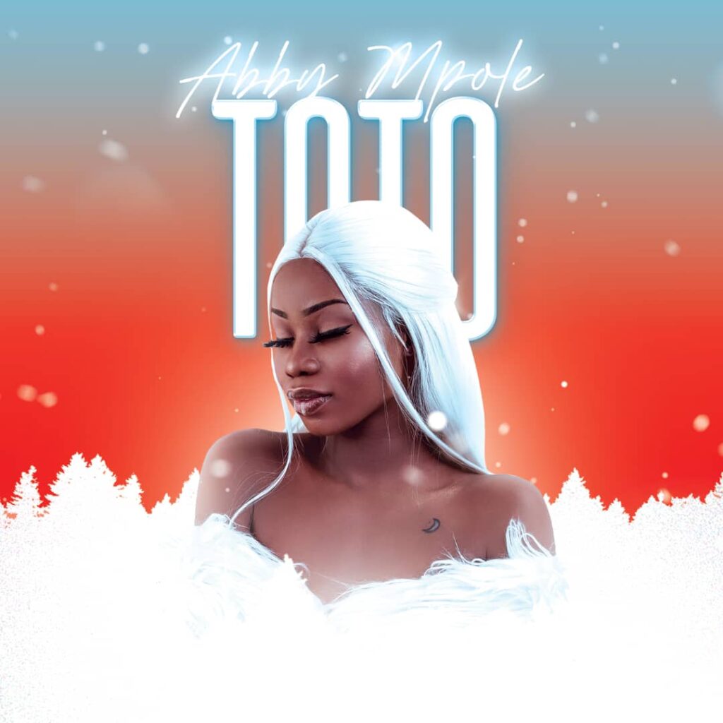 Download Audio | Abby Mpole – Toto