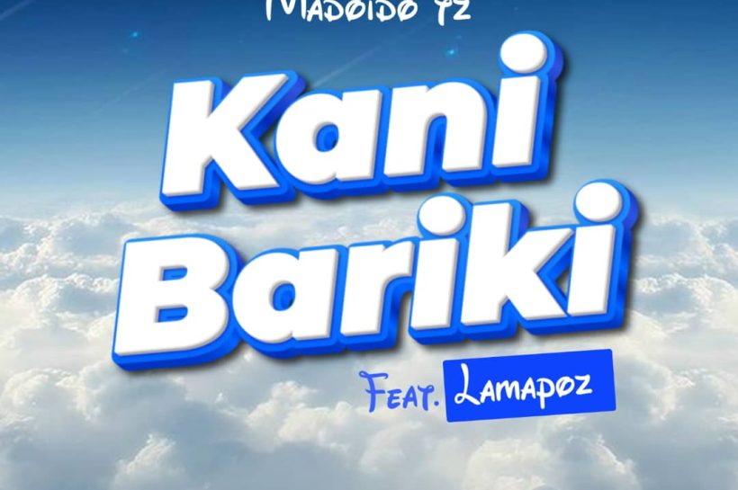 Download Audio | Madoido tz Ft. Lamapoz – Kanibariki