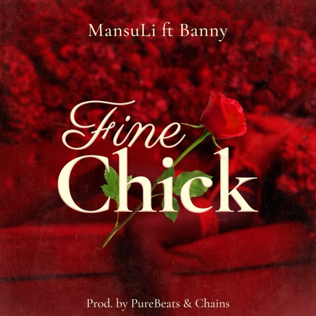 Download Audio | MansuLi Ft. Banny Music – Fine Chick