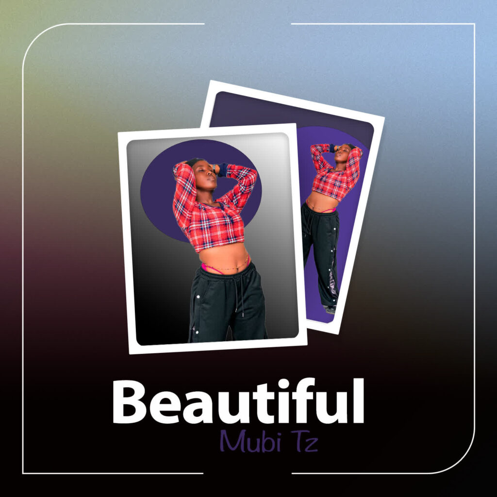 Download Audio | Mubi Tz – So Beautiful