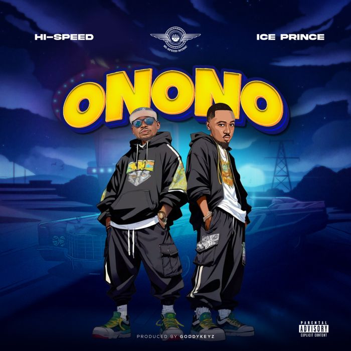 Download Audio | Hi-Speed Ft. Ice Prince – Onono