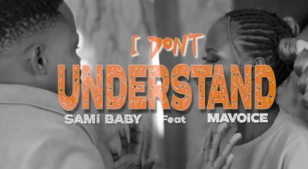 Download Video | Sami Baby Ft Mavoice – I Don’t Understand