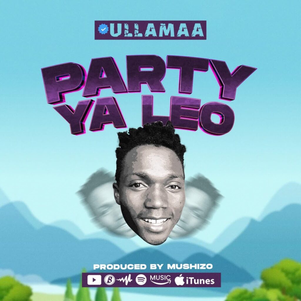 Download Audio | Ullamaa – Party La Leo