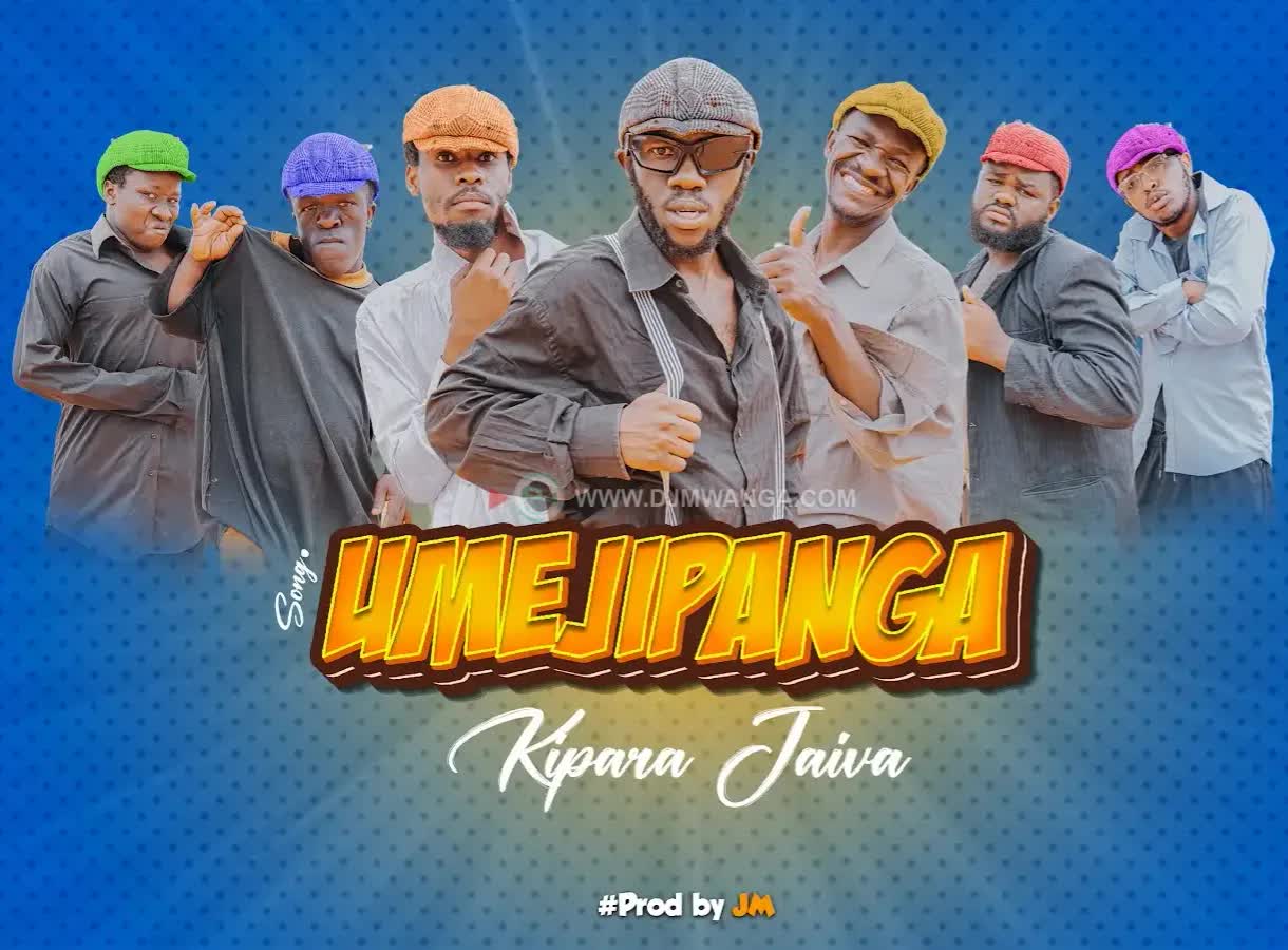 Download Audio | Kipara Jaiva – Umejipanga