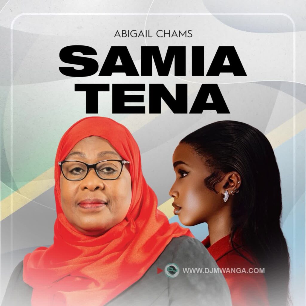 Download Audio | Abigail Chams – Samia Tena