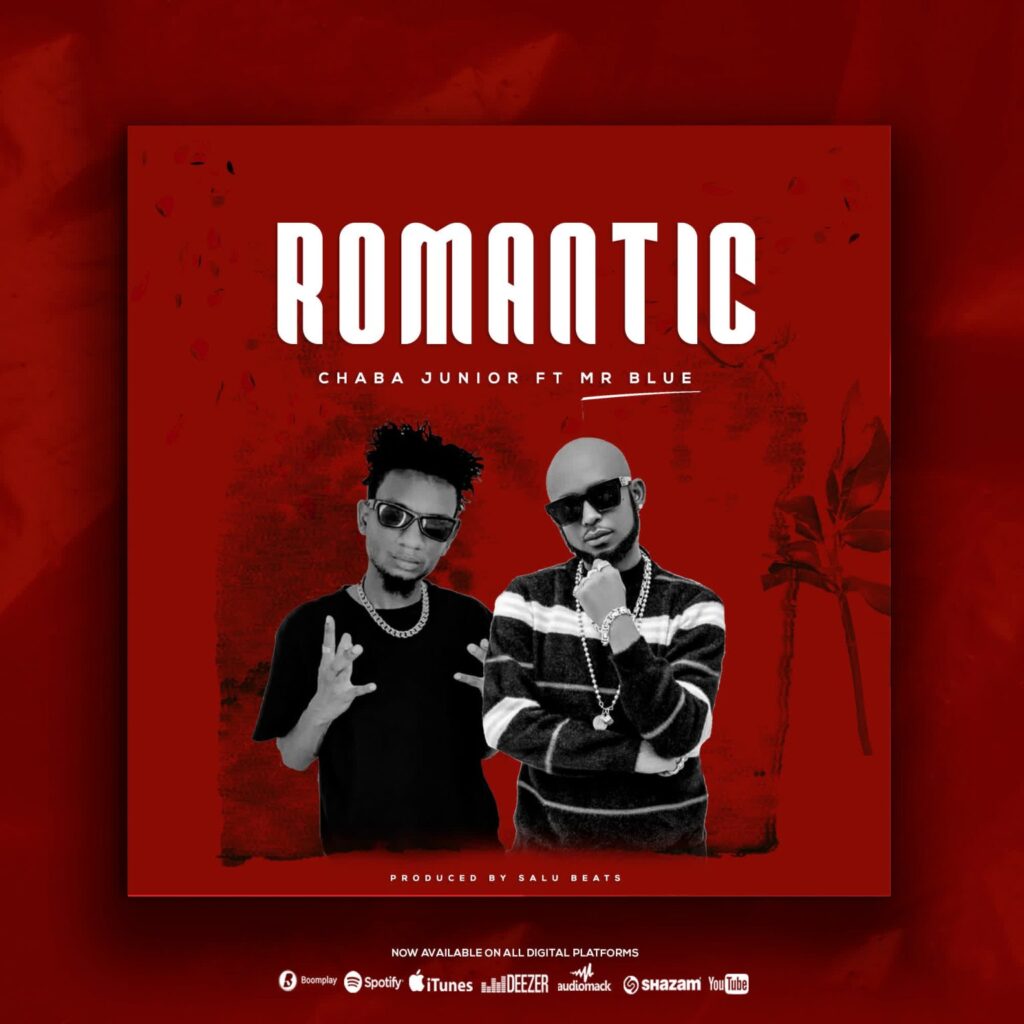 Download Audio | Chaba junior Ft Mr Blue – Romantic