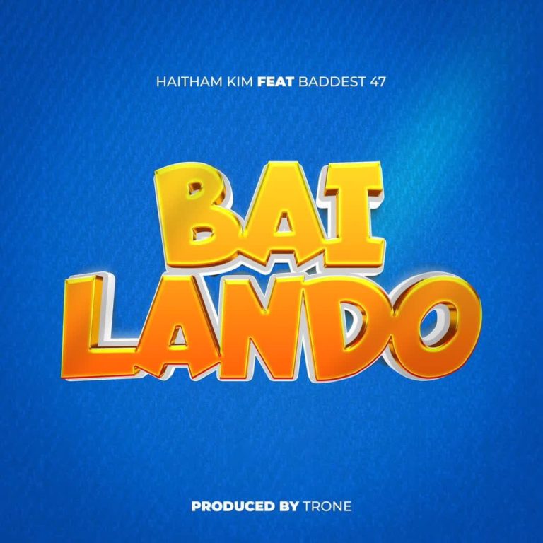 Download Audio | Haitham Kim Ft. Baddest 47 – Bailando