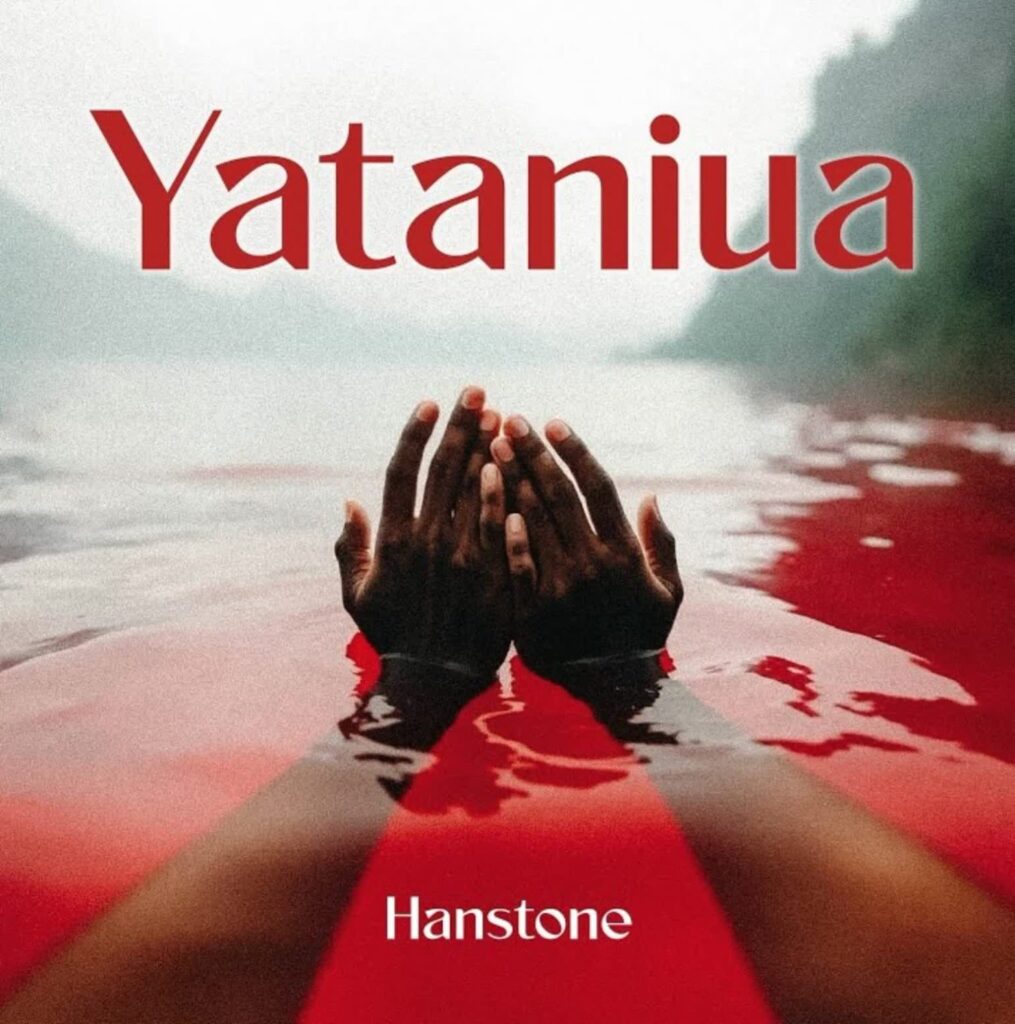 Download Audio | Hanstone – Yataniua