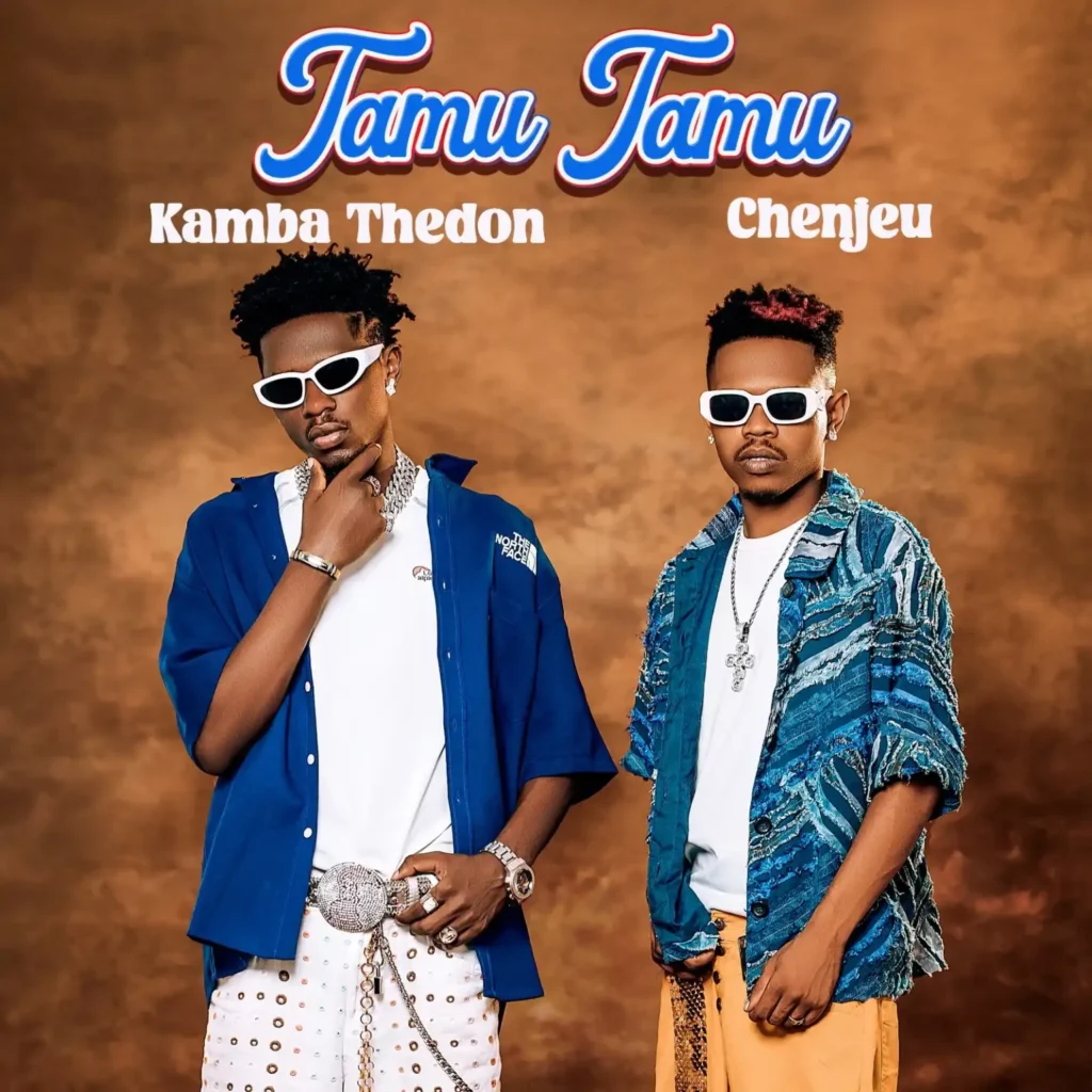 Download Audio | Kamba Thedon Ft. Chenjeu – Tamu Tamu