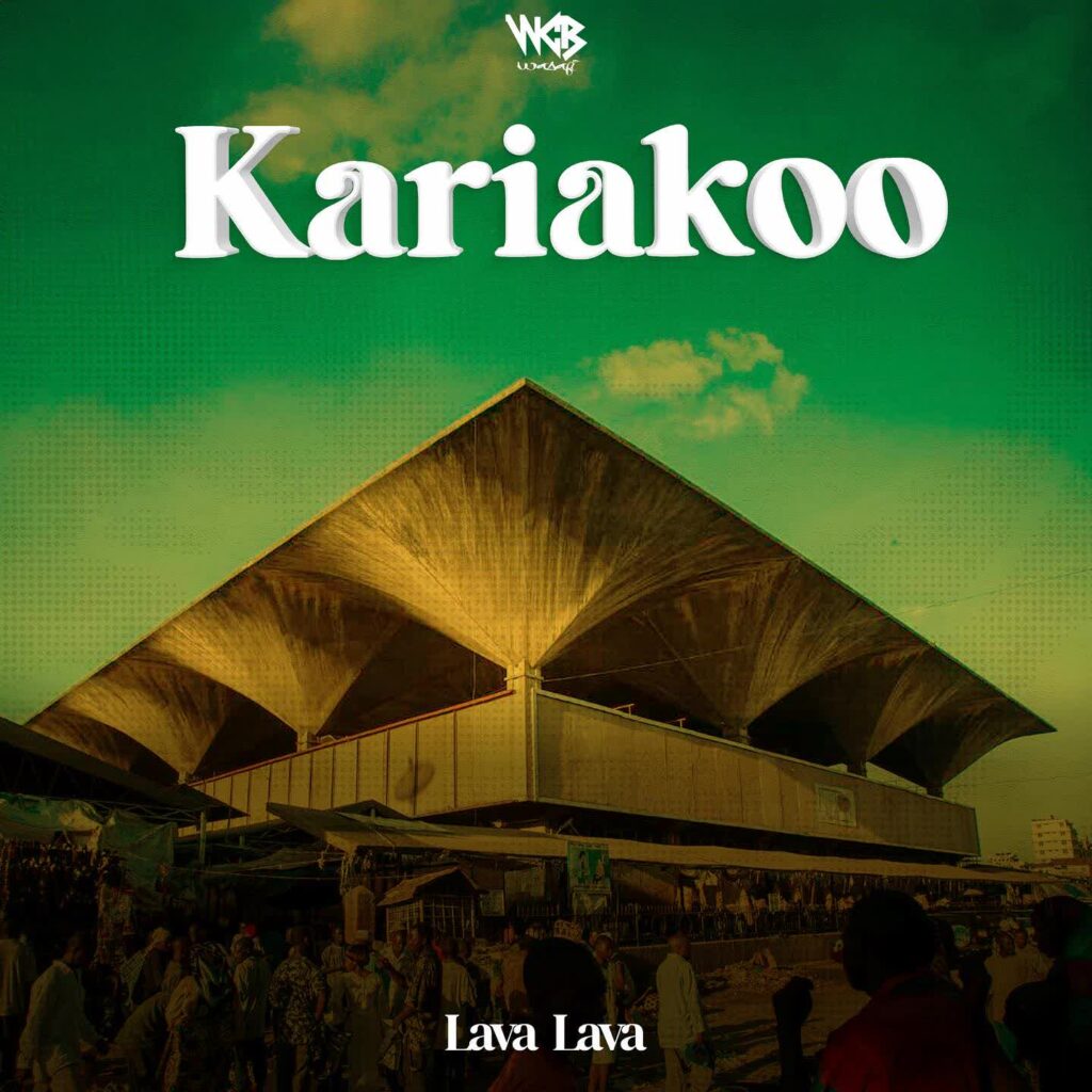 Download Audio | Lava Lava – Kariakoo