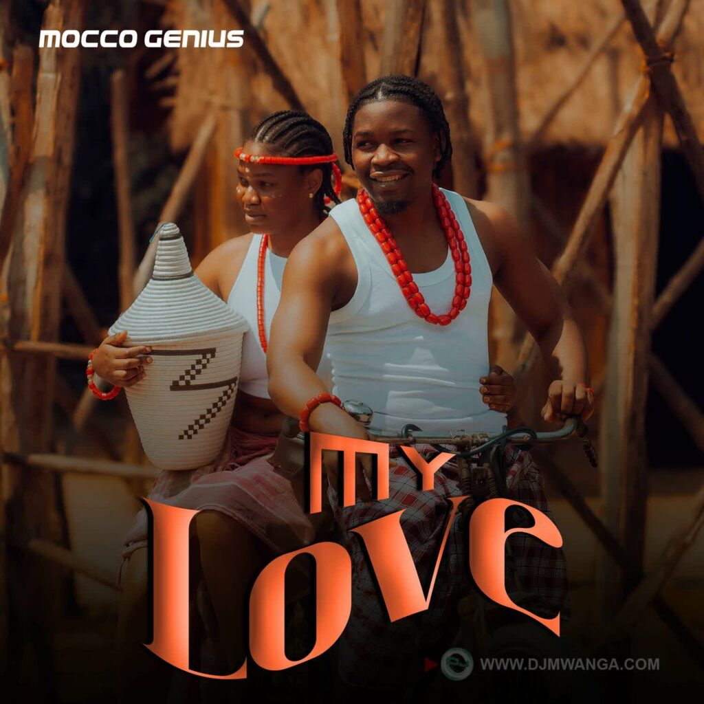 Download Audio | Mocco Genius – My Love