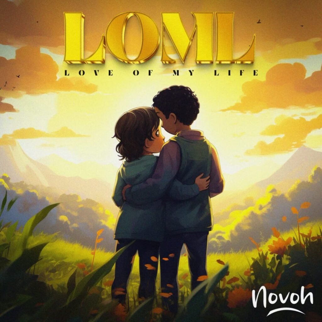 Download Audio | Novoh – Love of my life (LOML)