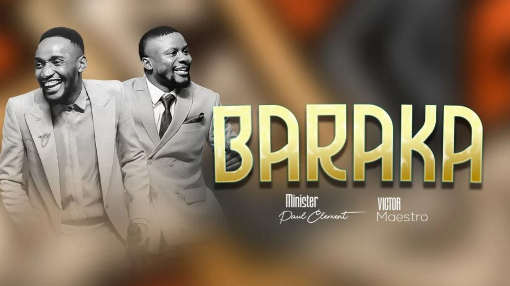 Download Audio | Paul Clement Ft Victor Maestro – Baraka