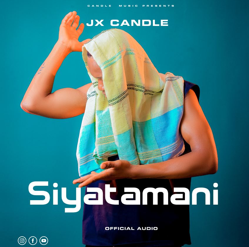 Download Video | Jx Candle – Siyatamani