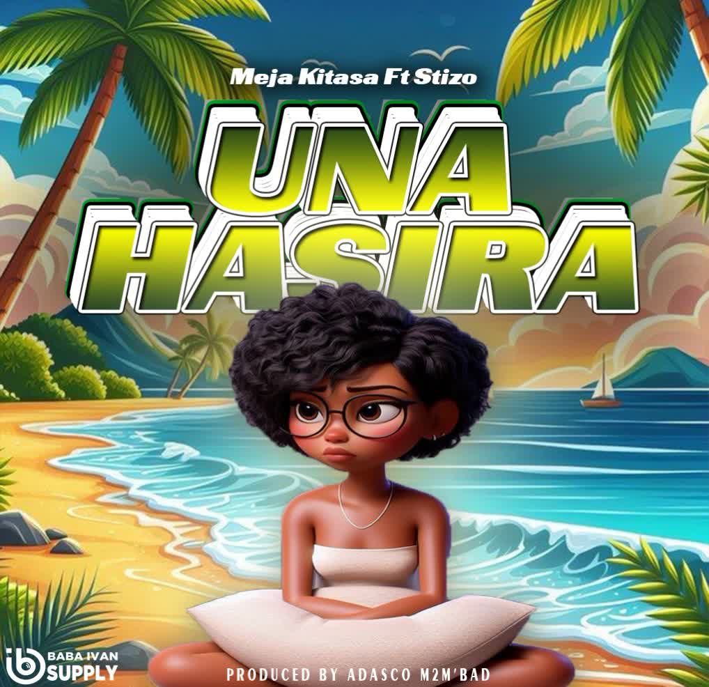 Download Audio | Meja Kitasa Ft. Stizo – Unahasira