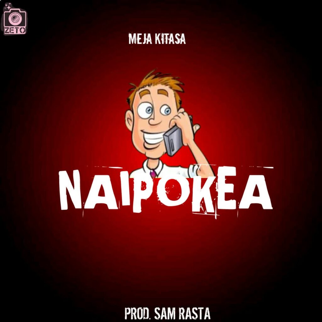 Download Audio | Meja Kitasa – Naipokea