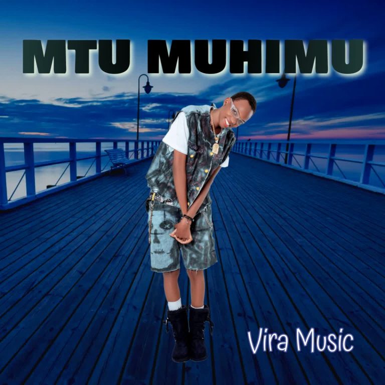 Download Audio | Vira Music – Mtu Muhimu