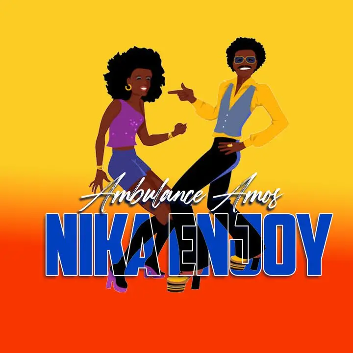 Download Audio | Ambulance Amos – Nika Enjoy