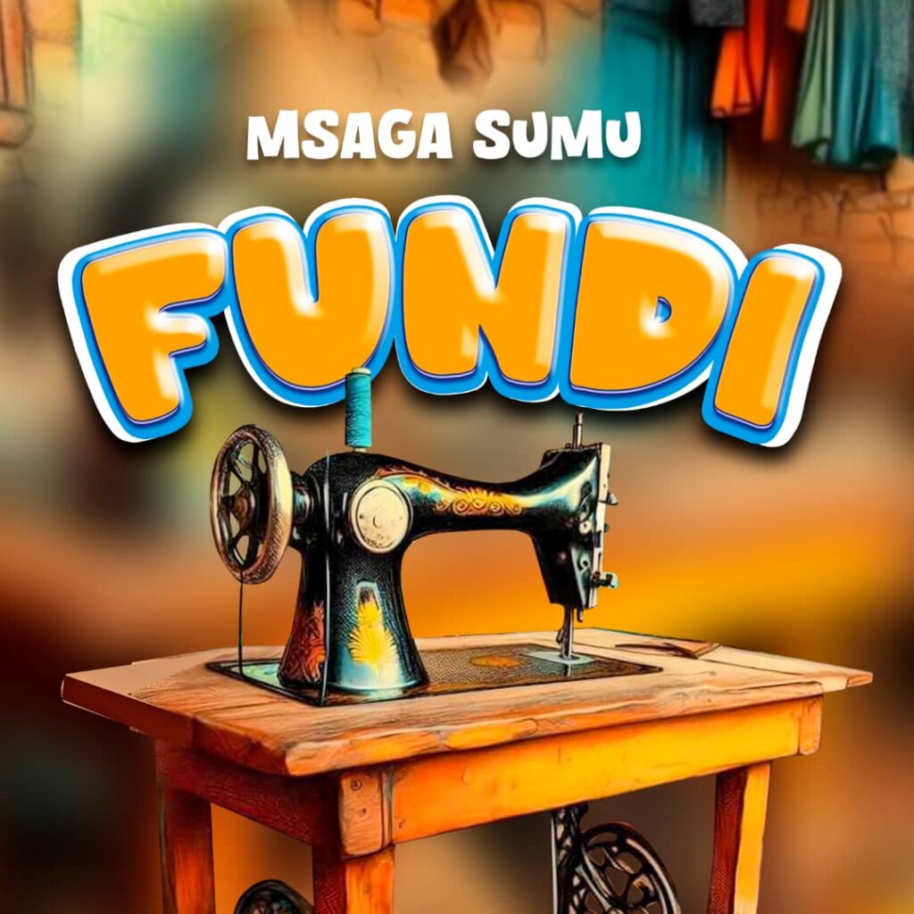 Download Audio | Msaga Sumu – Fundi