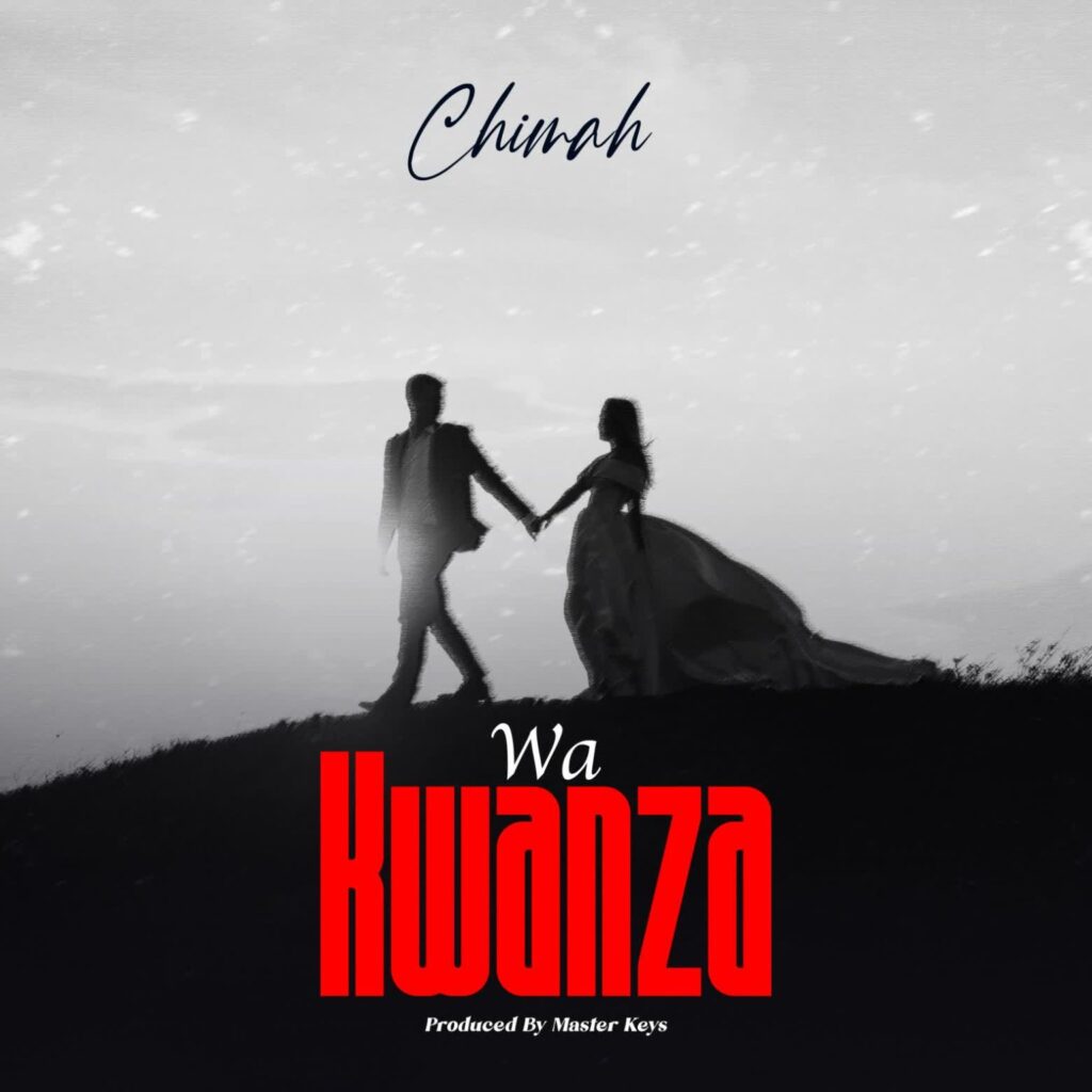 Download Audio | Chimah – Wakwanza