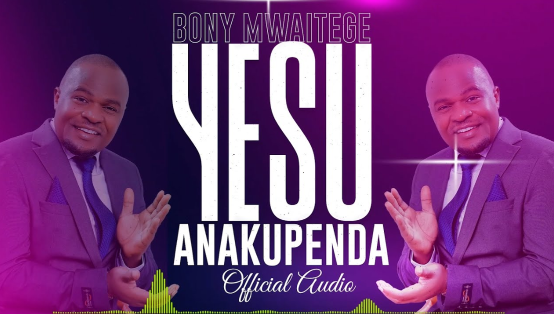 Download Audio | Bony Mwaitege – Yesu Anakupenda