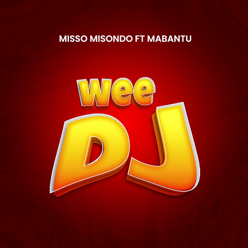 Download Audio | Misso Misondo Ft Mabantu – Wee Dj