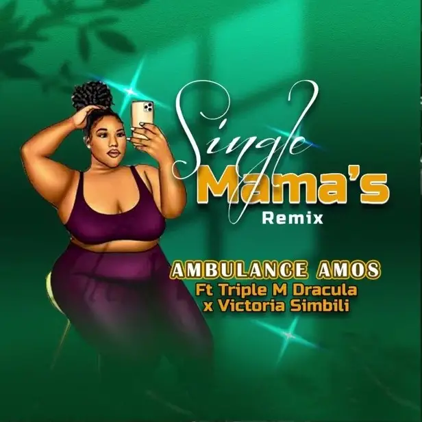 Download Audio | Ambulance Amos Ft Triple M Dracula X Victoria – Single Mama’s Remix