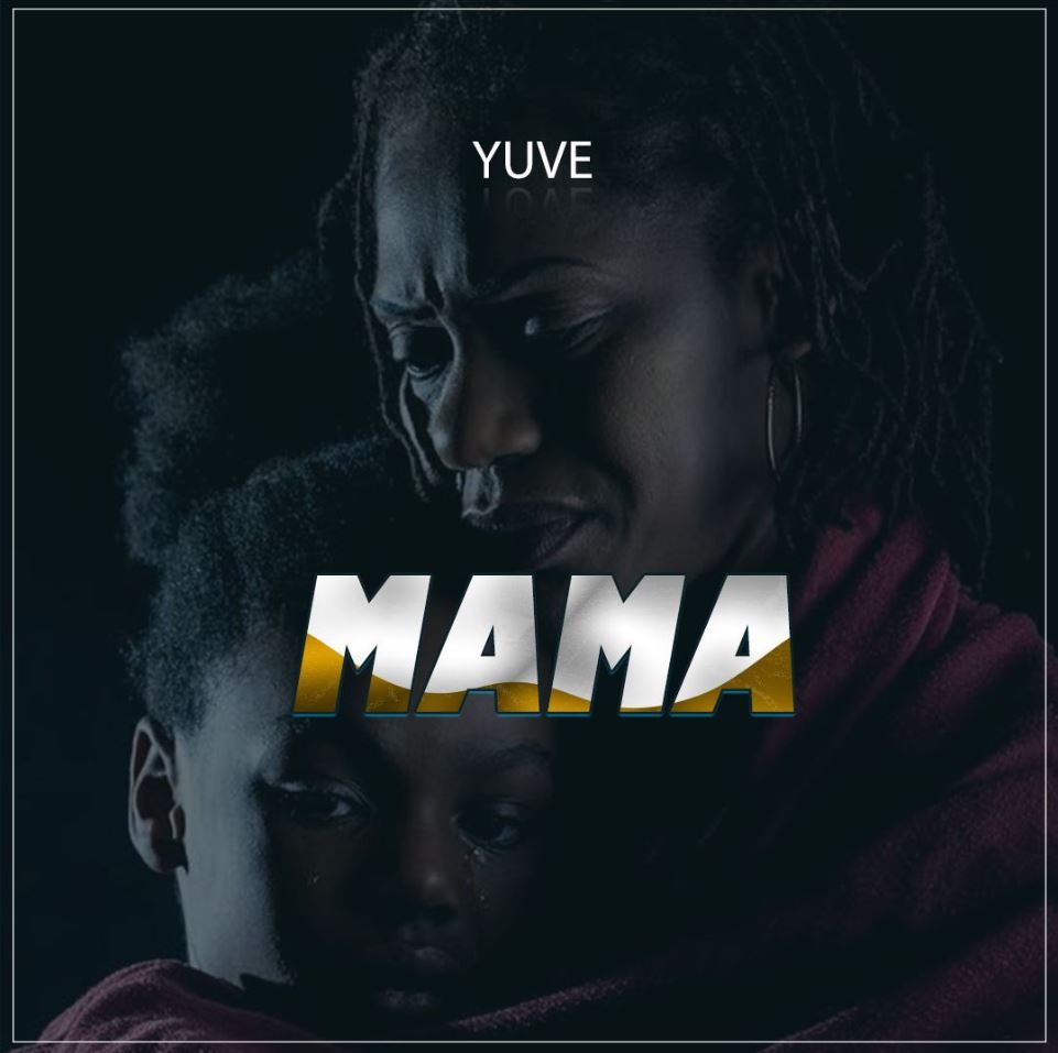 Download Audio | Yuve – Mama