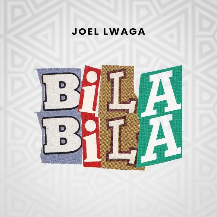 Download Audio | Joel Lwaga – Bila Bila