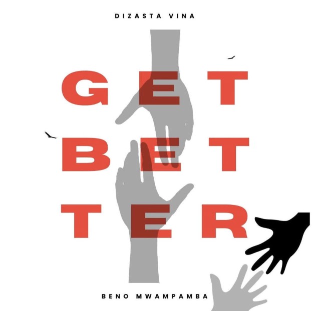 Download Audio | Dizasta Vina Ft Beno Mwampamba – Get Better