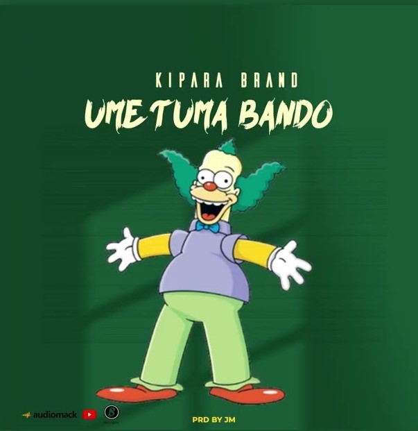 Download Audio | Kipara Brand – Umetuma Bando