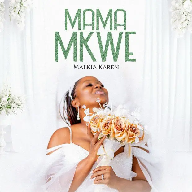 Download Audio | Malkia Karen – Mama Mkwe