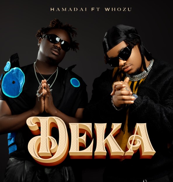 Download Audio | Hamadai Ft Whozu – Deka