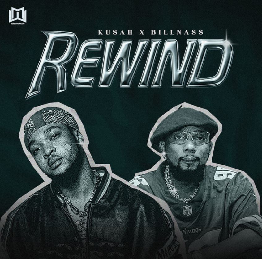 Download Audio | Kusah Ft Billnass – Rewind
