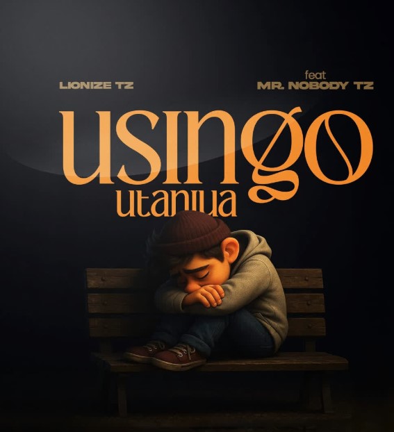 Download Audio | Lionize Ft Mr Nobody Tz – Usingo Utaniua