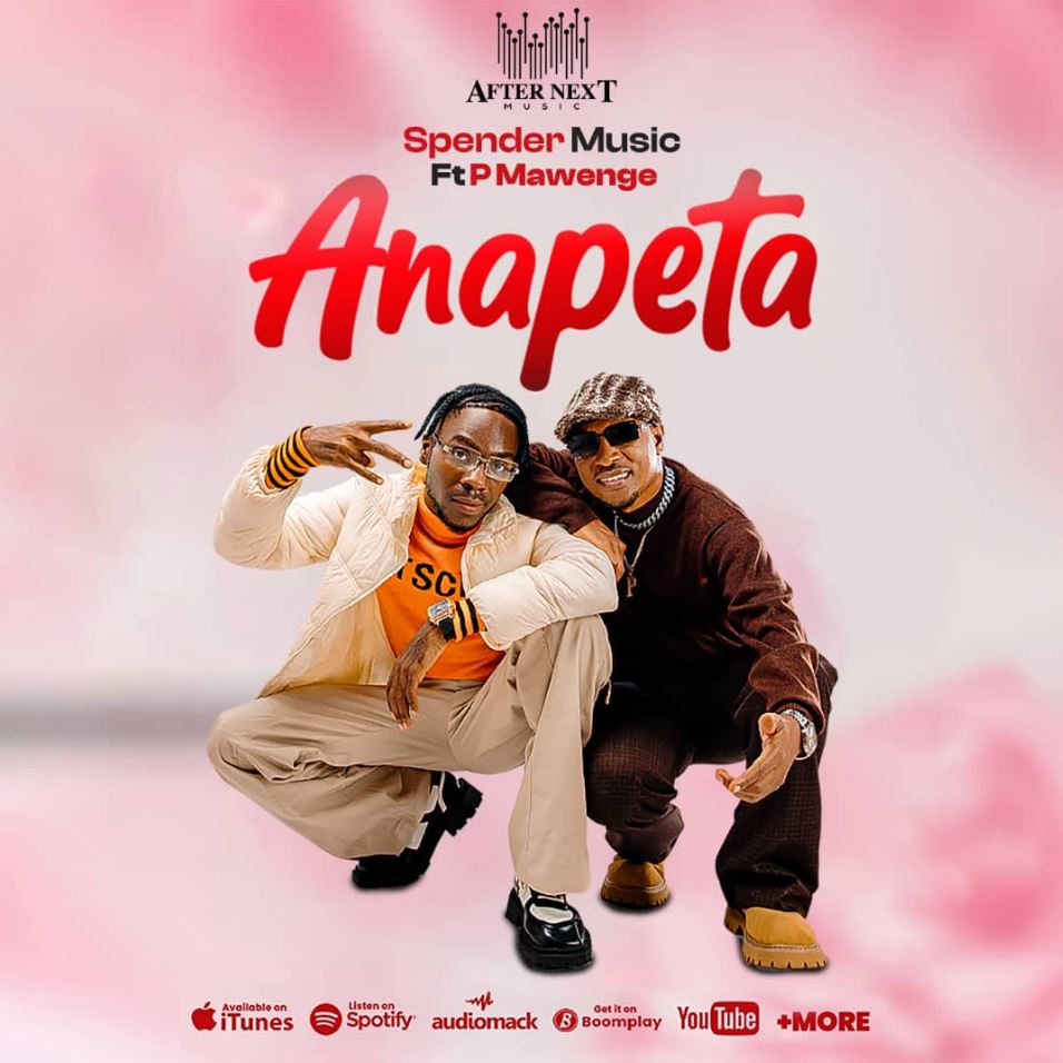 Download Audio | Spender ft P Mawenge – Anapeta